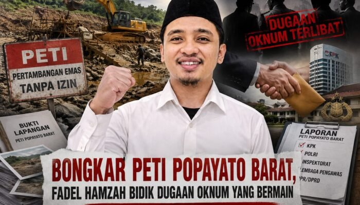 Bongkar PETI Popayato Barat, Fadel Hamzah Bidik Dugaan Oknum yang Bermain