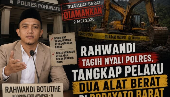 Rahwandi Tagih Nyali Polres, Tangkap Pelaku Dua Alat Berat di Popayato Barat