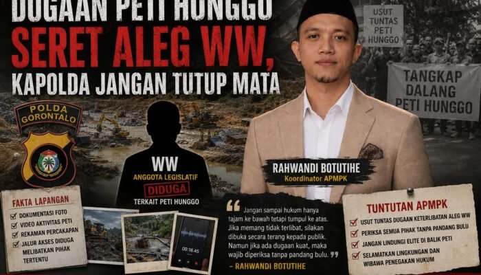 Dugaan PETI Hunggo Seret Aleg WW, Kapolda Jangan Tutup Mata
