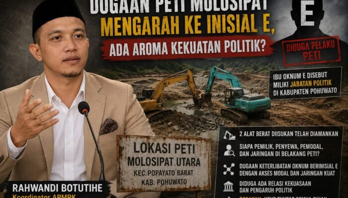 Dugaan PETI Molosipat Mengarah ke Inisial E, Ada Aroma Kekuatan Politik?