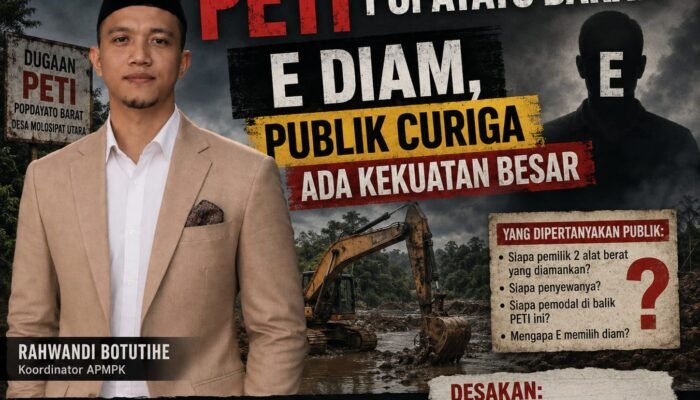 PETI Popayato Barat: E Diam, Publik Curiga Ada Kekuatan Besar