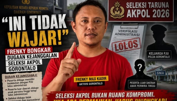 “Ini Tidak Wajar!” Frenky Bongkar Dugaan Kejanggalan Seleksi Akpol Gorontalo