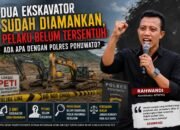 Dua Ekskavator Sudah Diamankan, Pelaku Belum Tersentuh: Ada Apa dengan Polres Pohuwato?