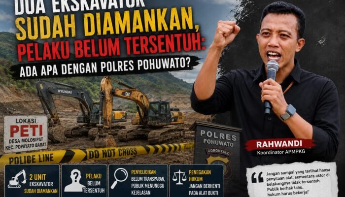 Dua Ekskavator Sudah Diamankan, Pelaku Belum Tersentuh: Ada Apa dengan Polres Pohuwato?
